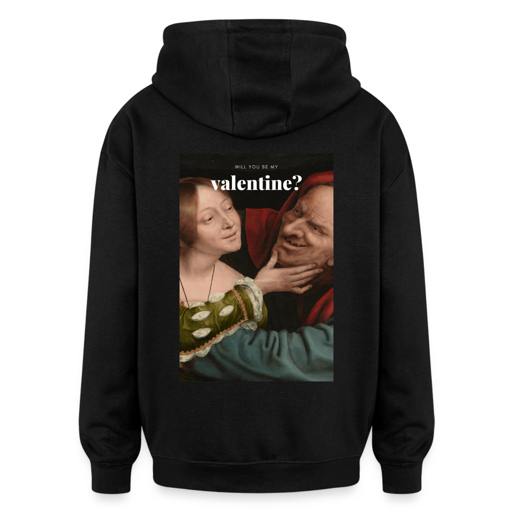 Will you be my Valentine - Batch1 - Oversized Unisex Hoodie - Schwarz